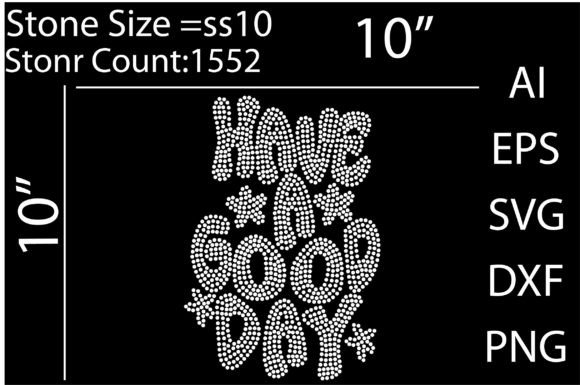 Have a Good Day Rhinestone Templates Des: Your Go-To for Sparkling Projects